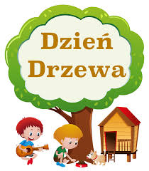 DZIEŃ DRZEWA
